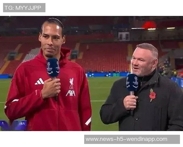 希勒建议范戴克用精彩表现反击鲁尼批评以实际行动证明自己