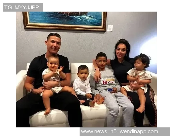 总裁的温馨时光乔治娜分享C罗与孩子们的幸福瞬间 总裁的温馨时光乔治娜分享C罗与孩子们的幸福瞬间