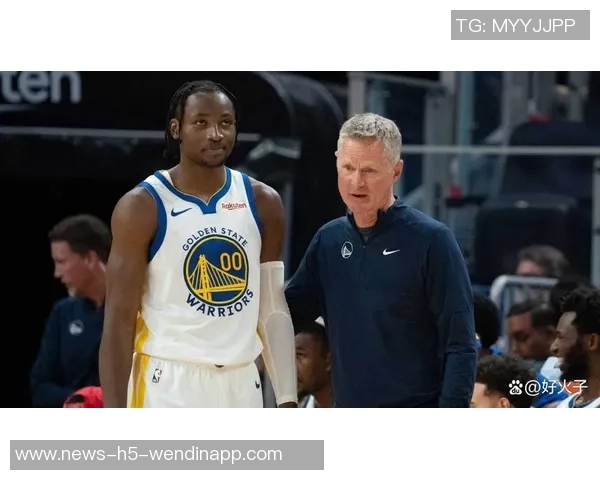 库明加与勇士关系紧张传闻科尔回应称尊重每位球员并无恩怨 库明加与勇士关系紧张传闻科尔回应称尊重每位球员并无恩怨